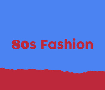 80s Fashion