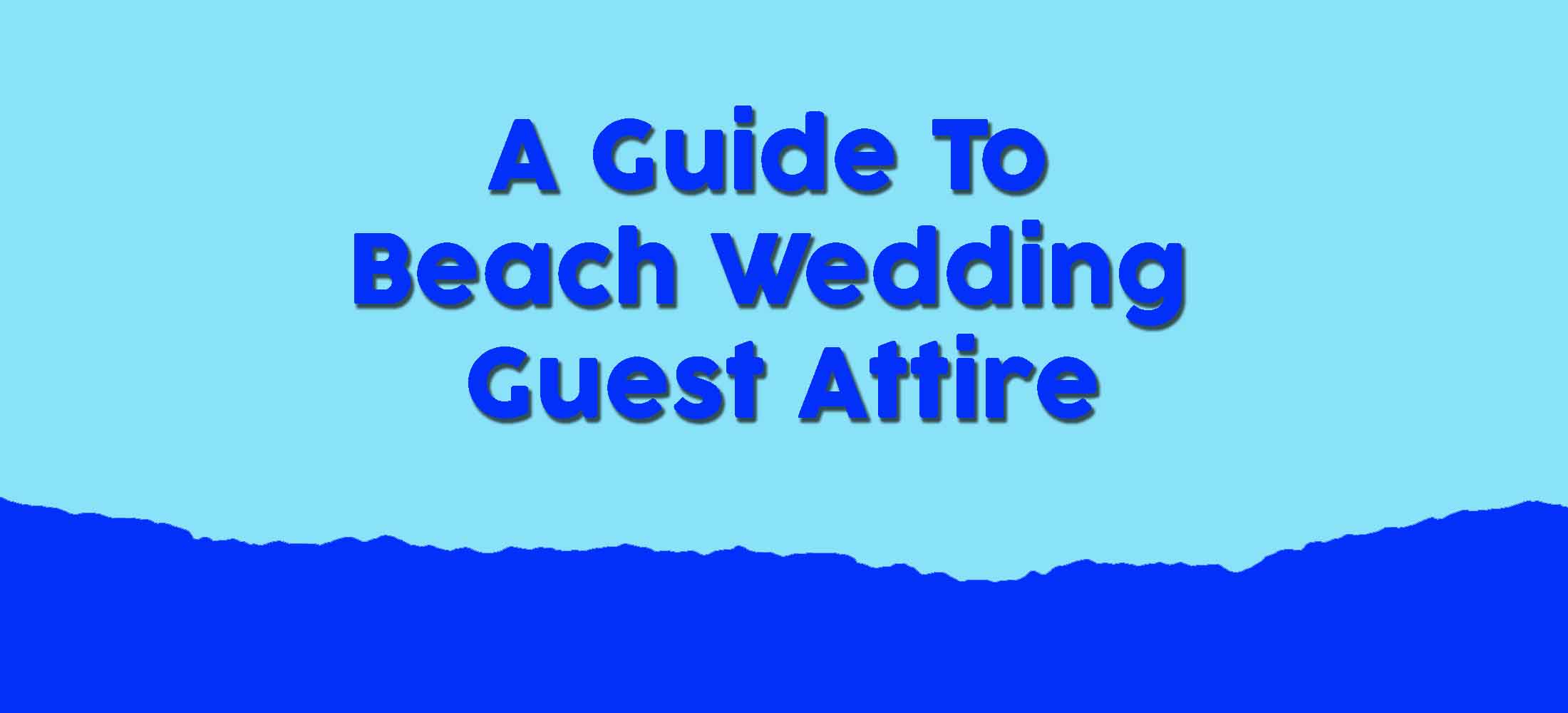 Wedding Guest Attire Guidelines