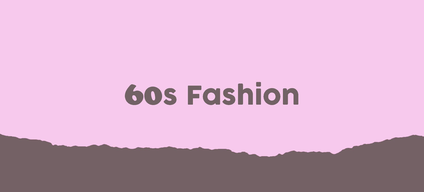 60s Fashion For Women Explained by Project Runway Sandhya Garg