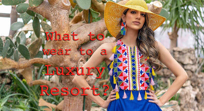 What to Wear at a Luxury Resort?